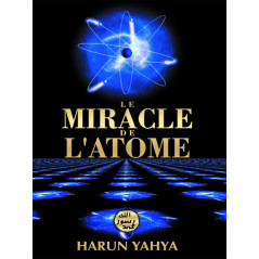 Le miracle de l'atome d'après Harun Yahya