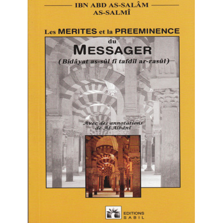 The merits and pre-eminence of the Messenger according to Ibn Abd As-Salam As-Salmi