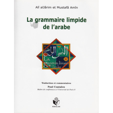 La grammaire limpide de l'arabe d'après Ali alJarim et Mustafa Amin