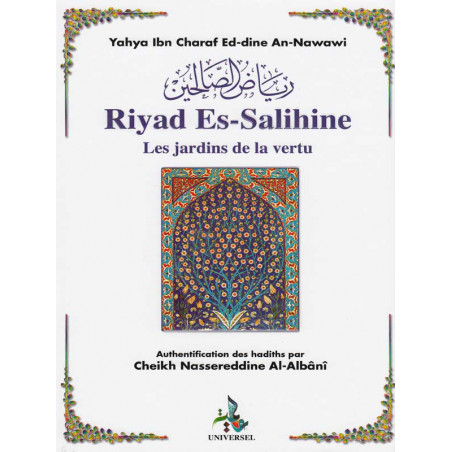 The Gardens of Virtue (Riyad Es Salihine) according to An Nawawi