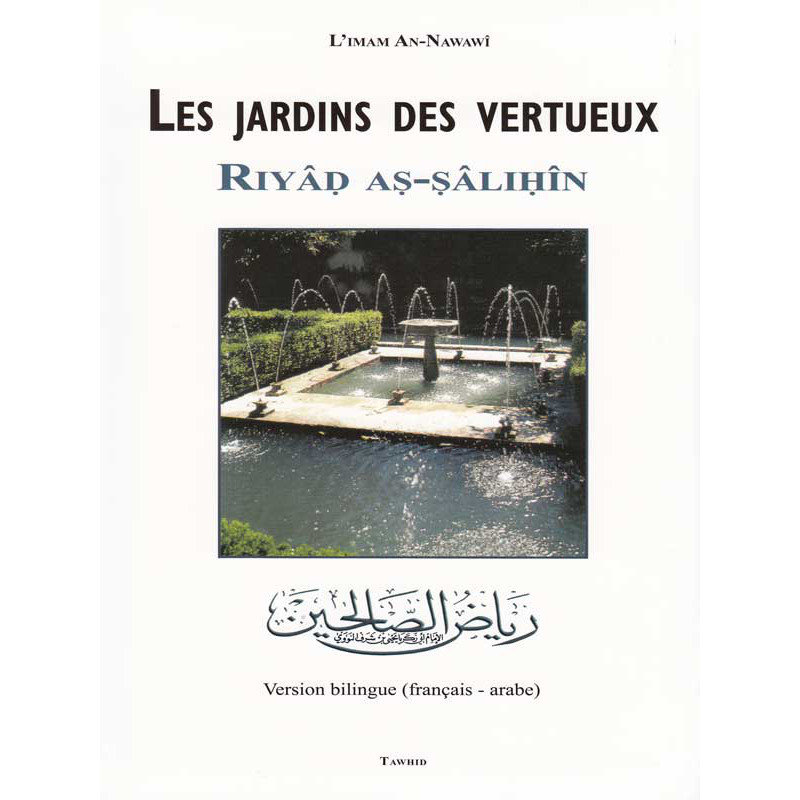 The gardens of the virtuous (Riyad as-salihin) - Medium format - after Nawawi