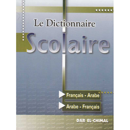 Le Dictionnaire Scolaire FR/AR - AR/FR