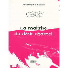 Mastery of carnal desire according to Abu Hamid Al-Ghazali
