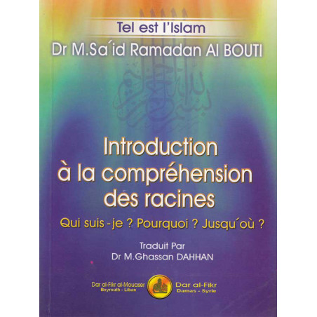Introduction à la compréhension des racines d'après Sa'id Al Bouti