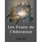 The Fruits of Worship by Abdullah Aymaz