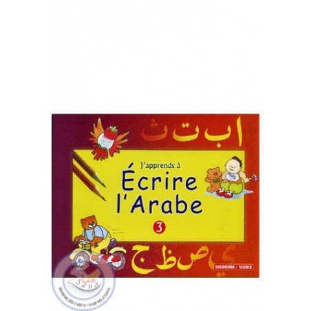 J'apprends à écrire l'arabe 3 sur Librairie Sana