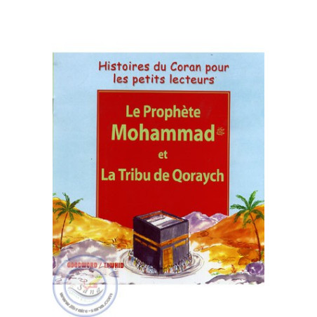 The Prophet Mohammad and the tribe of Qoraych on Librairie Sana