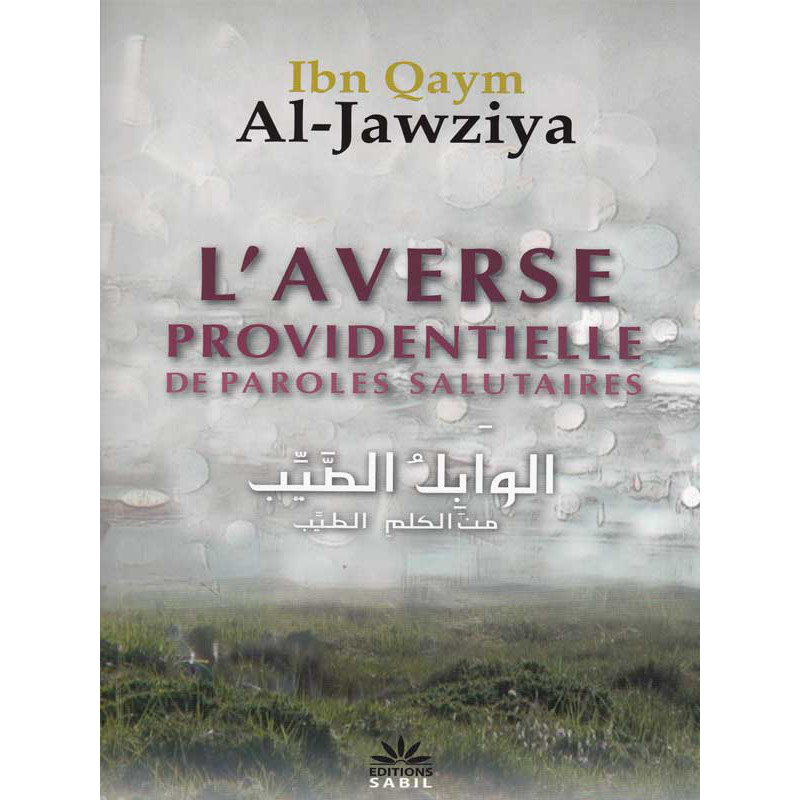 The providential downpour of salutary words according to Ibn Qaym Al-Jawziya