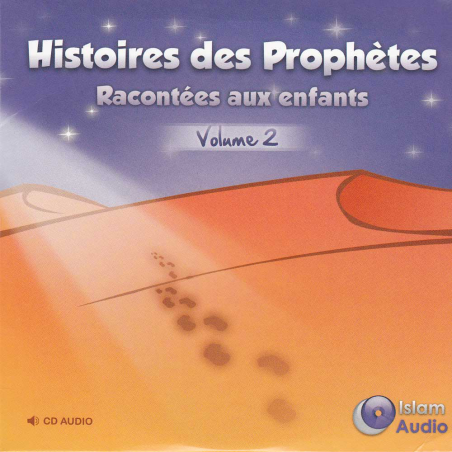 CD - Histoires des prophètes epliquées aux enfants - vol.2