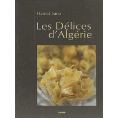 Les délices d’Algérie d’après Hamat Sarra 