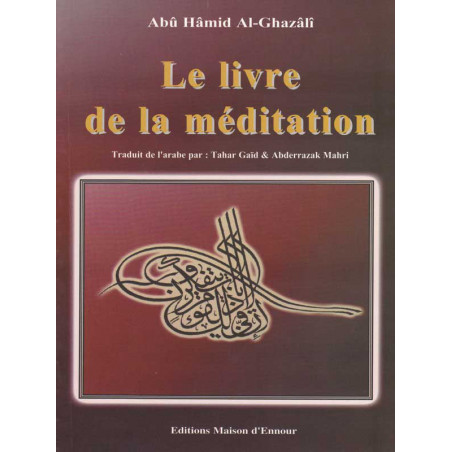 Le livre de la méditation d’après Al-Ghazali 