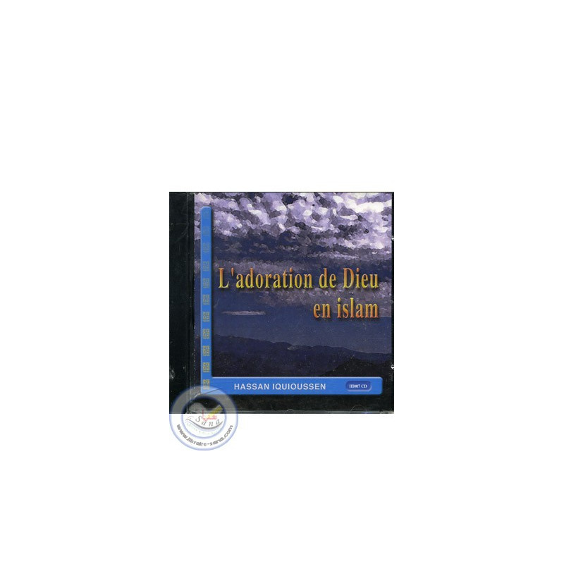 CD L'adoration de Dieu en islam sur Librairie Sana
