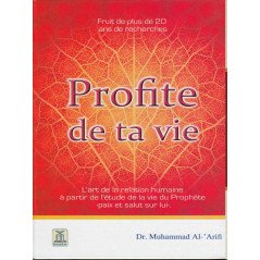 Profite de ta vie d’après Muhammad Al-‘Arifi