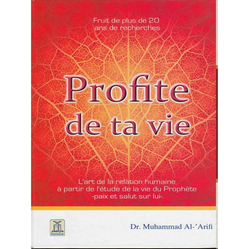 Profite de ta vie d’après Muhammad Al-Arifi