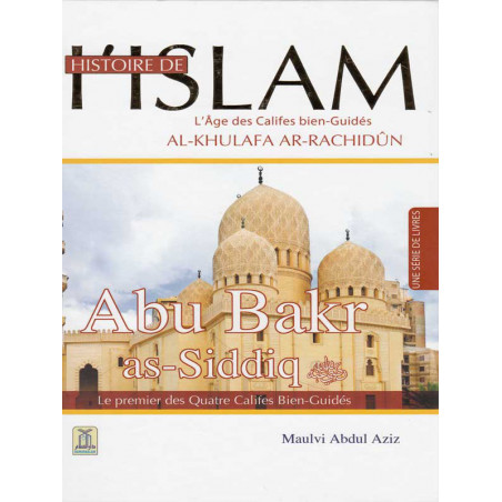 History of Islam: Abu Bakr as-Siddiq according to Maulvi Abdul Aziz