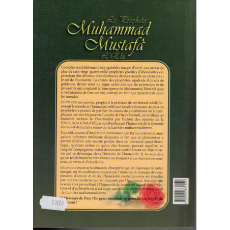 The Prophet Muhammad Mustafâ - the Chosen One - Meccan Period