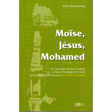 Moïse, Jésus, Mohamed d'après Didier Ali Hamoneau
