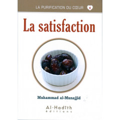 Satisfaction - Purification of the Heart Series - By Muhammad Salih al-Munajjid