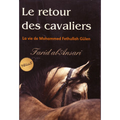 The Return of the Horsemen: The Life of Mohammed Fethullah Gulen- Novel by Farid AL- Ansari