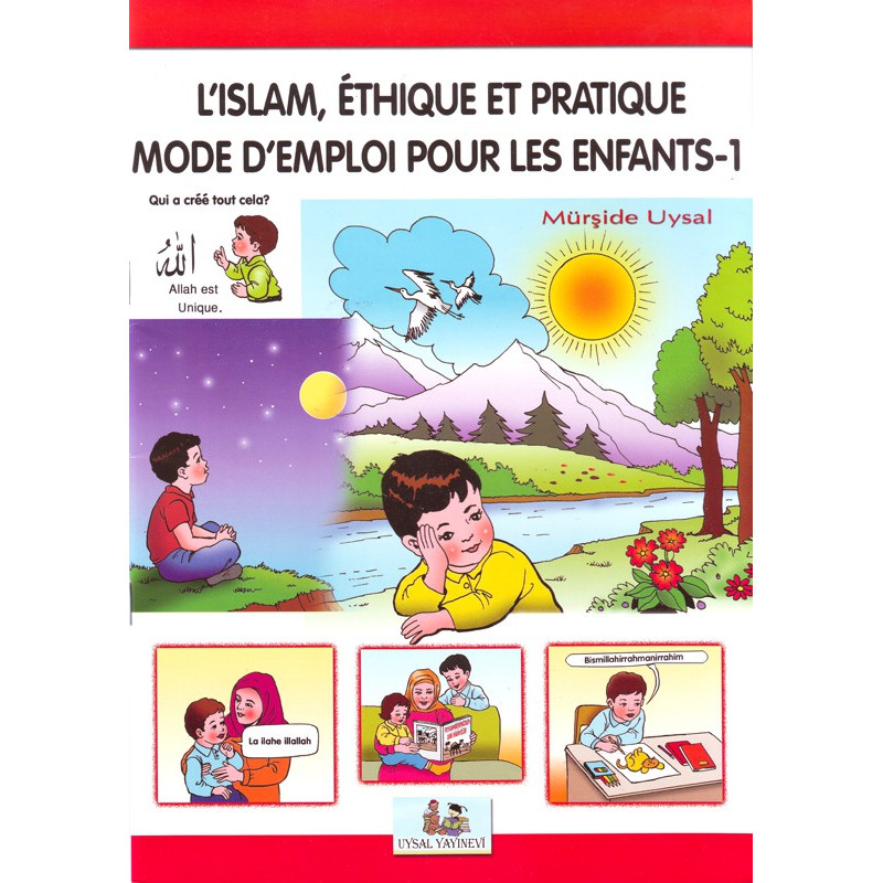 الإسلام والأخلاق والممارسة - دليل المستخدم للأطفال -1 ، بقلم mürşide uysal