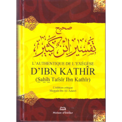 The Authentic Exegesis of Ibn Kathîr (Sahîh Tafsîr Ibn Kathîr), the critical edition Mustafâ Ibn Al-'Adawî