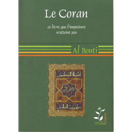 Le coran, ce livre que l'imposture n'atteint pas- Al Bouti – Édition sagesse d'orient