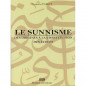 Sunnism, from the origins to the constitution of schools by Corentin PABIOT, Edition Maison d'Ennour