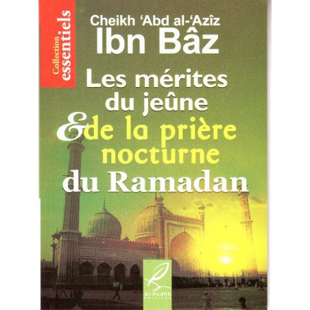 Les mérites du jeûne et de la prière nocturne du Ramadan de Cheikh 'Abd al-'Aziz Ibn Bâz