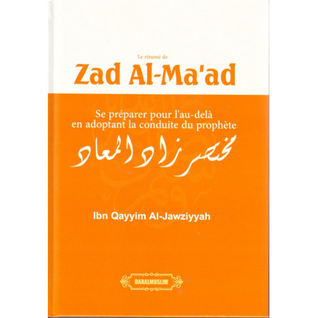 The Summary of Zad Al Ma'ad by Ibn Qayyim Al Jawziyyah, Dar Al Muslim Edition