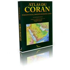Atlas du coran (Personnages, Groupes humains, Lieux) par Dr. Chawqi Abu Khalil