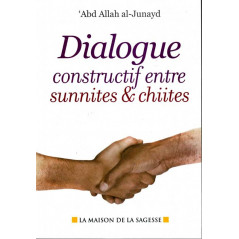 Constructive dialogue between Sunnis & Shiites by 'Abd Allah Al-Junayd