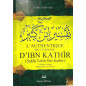 The Authentic Exegesis of Ibn Kathîr (Sahîh Tafsîr Ibn Kathîr) 4 volumes, the critical edition Mustafâ Ibn Al-'Adawî, French ver