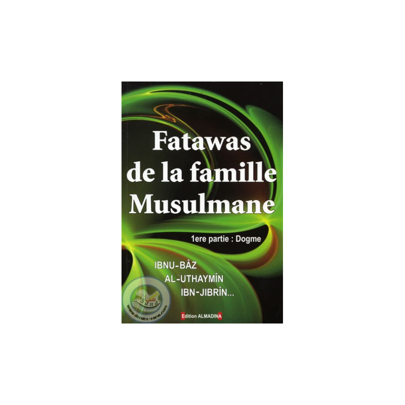 Fatawas de la famille Musulmane (sur le Dogme)