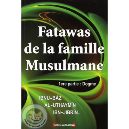 Fatawas de la famille Musulmane (sur le Dogme) sur Librairie Sana