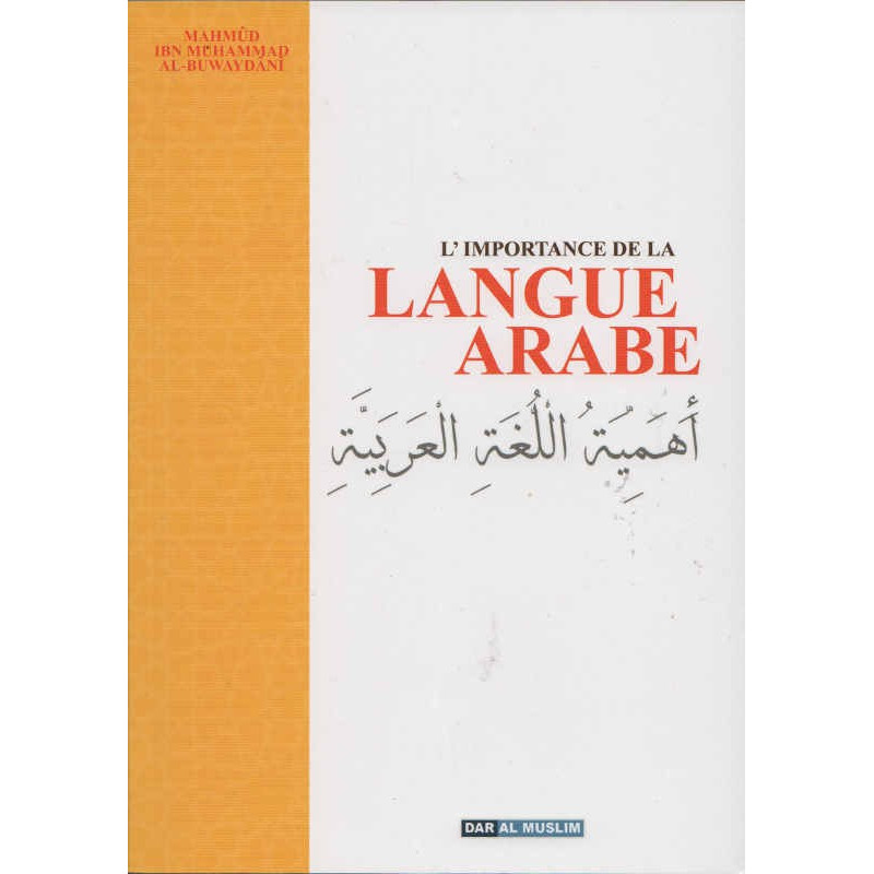 L'importance de la langue Arabe et la nécessité de la connaître pour conprendre la religion