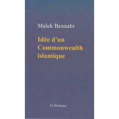 Idée d'un Commonwealth islamique (Malek Bennab)