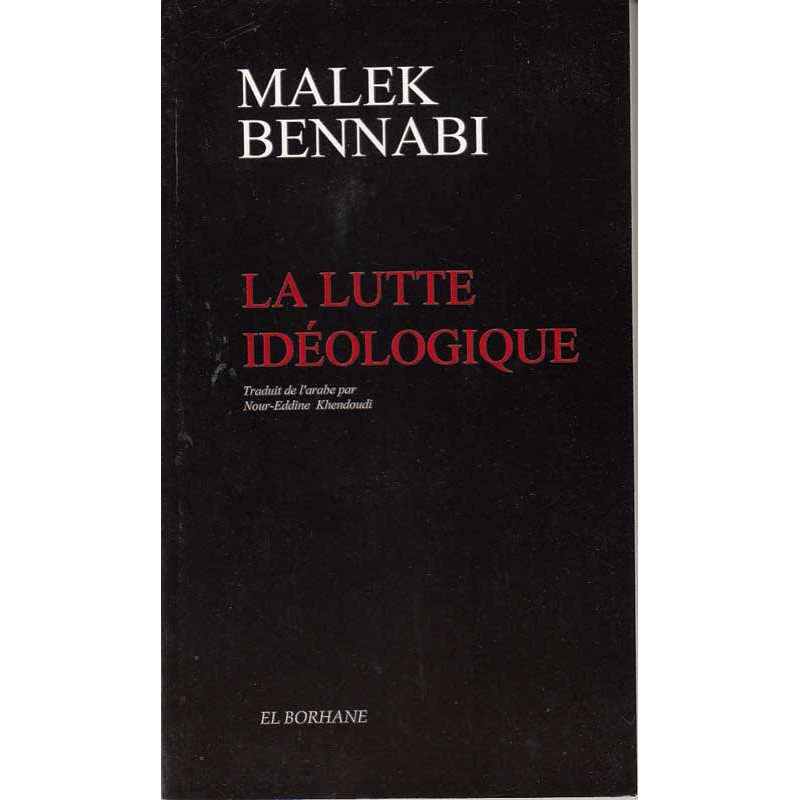 La lutte idéologique, par Malek Bennabi