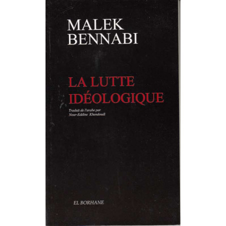 La lutte idéologique ( Malek Bennabi)