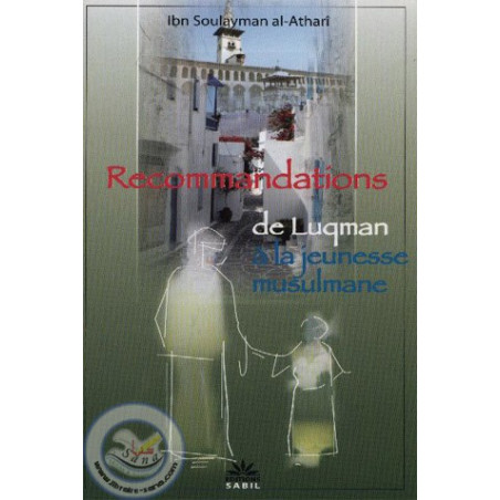 Les recommandations de Luqman à la jeunesse musulmane sur Librairie Sana