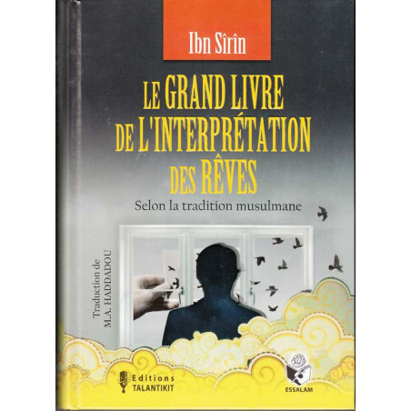 The Great Book of the Interpretation of Dreams - according to Muslim tradition (Ibn Sîrîn)