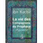 La vie des Compagnons du Prophète (SWS), par Ibn Kathîr