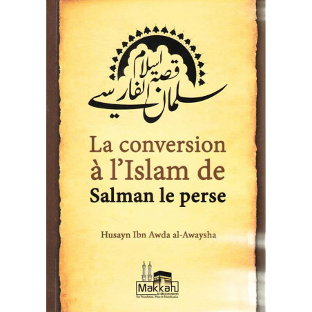 The conversion to Islam of Salman the Persian (Salmân Al-Fârisî)
