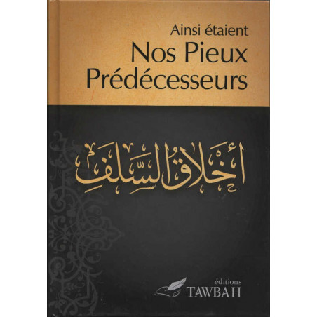 Thus were Our Pious Predecessors, Compilation and translation by Dr Nabil Aliouane