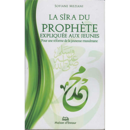 The Sira (Biography) of the Prophet explained to young people according to Sofiane Meziani