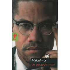 Le pouvoir noir, par Malcolm X (Version Poche)
