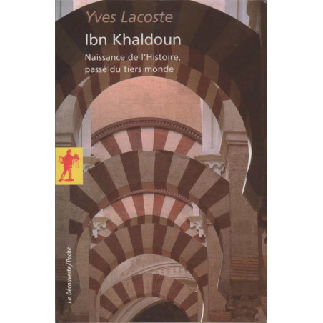 Ibn Khaldoun (Birth of History, Third World Past), by Yves Lacoste, Pocket version