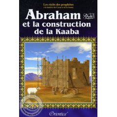 Abraham et la construction de la Kaaba sur Librairie Sana