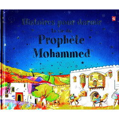 Bedtime Stories: The Life of Prophet Muhammad, by Saniyasnain Khan