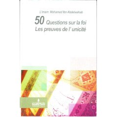 The proofs of uniqueness - 50 questions about faith, by Imam Mohamed Ibn Abdelwahab