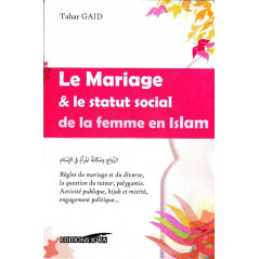 Marriage & the social status of women in Islam, by Tahar Gaid, Collection: L'Islam & la femme